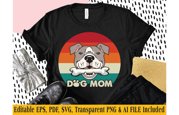 Dog T-shirt Design Dog Mom Graphics and T-Shirt Designs Review