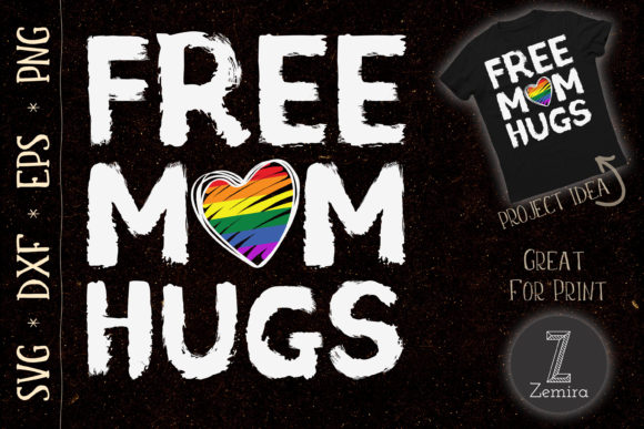 Free Mom Hugs Design Cute LGBT Pride Graphics and T-Shirt Designs