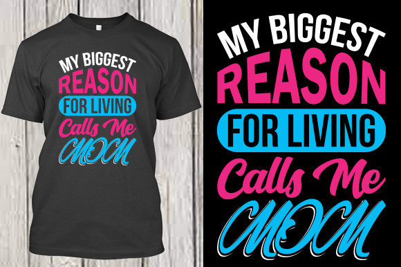 Mom Design. My Biggest Reason for Liv... Graphics and Print Templates