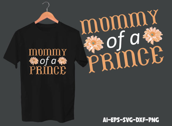 Mommy of a Prince T-shirt Design Review