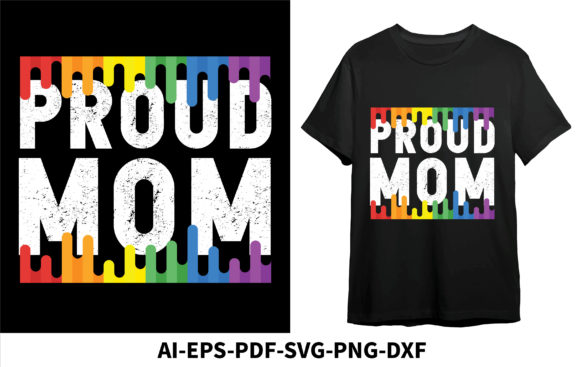 Proud Mom Lgbt Graphics and T-Shirt Designs Review