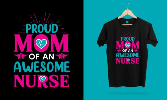 Proud Mom of an Awesome Nurse Graphics and Print Templates Review