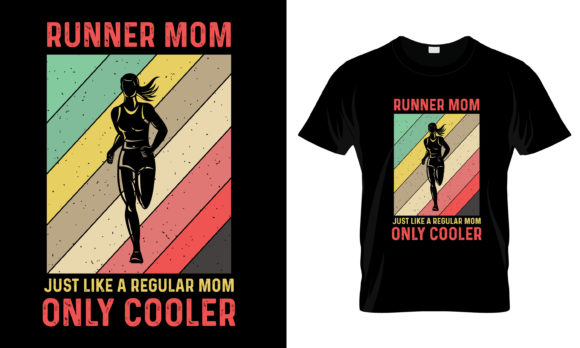 Runner Mom Just Like a Regular T-Shirt Graphics and Print Templates