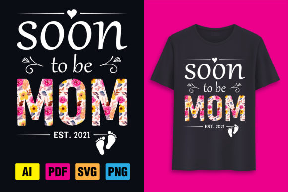 Soon to Be Mom Graphics and T-Shirt Designs Review