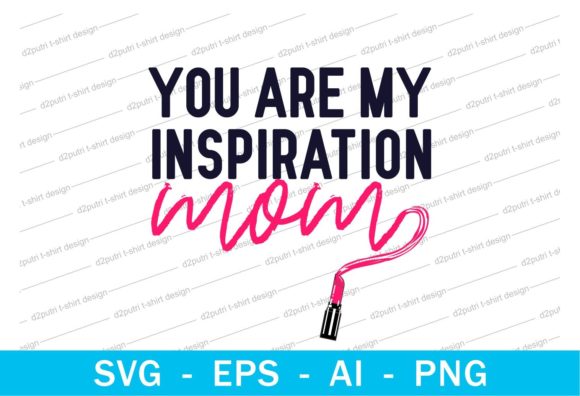You Are My Inspiration Mom Review